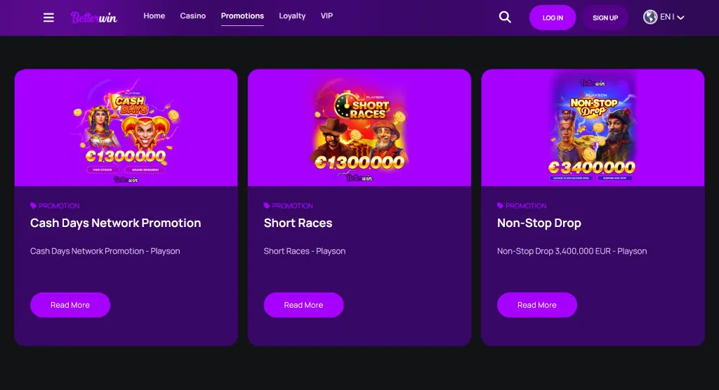 "Betterwin promotions page showing three tournament promotions with bright purple backgrounds and colorful graphics. Promotions include Cash Days Network Promotion with €1,300,000 prize, Short Races with €1,300,000 prize, and Non-Stop Drop with €3,400,000 prize. Each promotion has a 'Read More' button below the description.