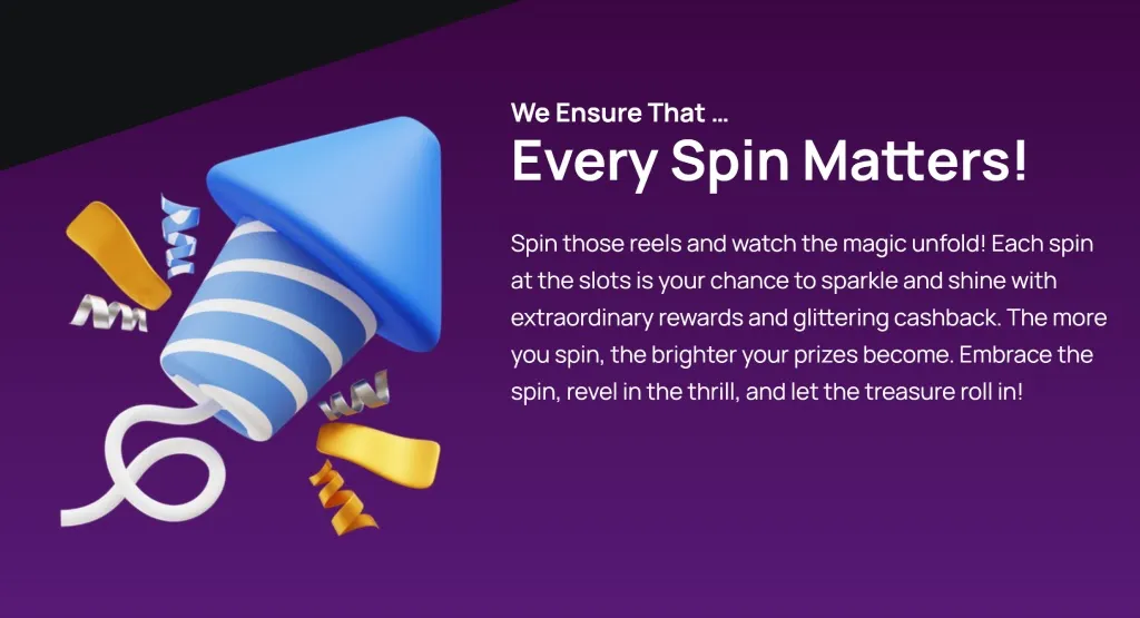 Graphic of a blue and white party popper rocket with golden and silver streamers exploding, alongside text emphasizing the importance of every spin on slot reels for rewards and cashback on a purple background.