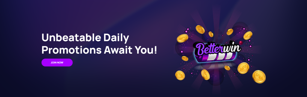 Betterwin promotional banner featuring the text 'Unbeatable Daily Promotions Await You!' with a purple 'Join Now' button on the left, and a slot machine reel displaying the Betterwin logo surrounded by floating gold coins on the right, all set against a dark purple background.