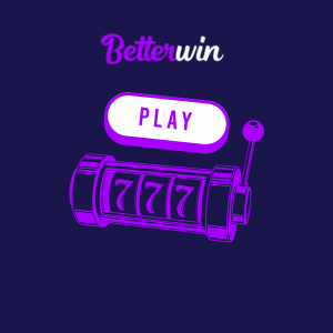 A dark background with the Betterwin logo at the top. Below it, a slot machine shows three "7"s, with an oval button above it that says "PLAY."